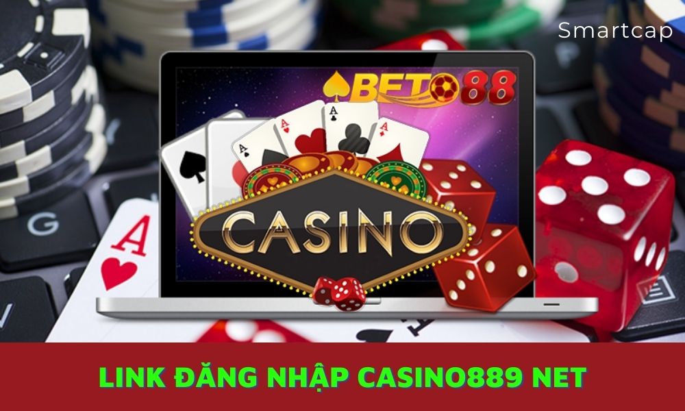 Link đăng nhập Casino889 net